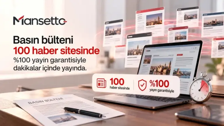 Mecra başına 15 TL'den başlayan fiyatlarla 100 sitede garantili basın bülteni yayını
