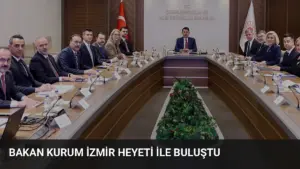 Bakan Kurum İzmir Heyeti ile Buluştu