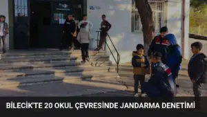 Bilecik’te 20 Okul Çevresinde Jandarma Denetimi