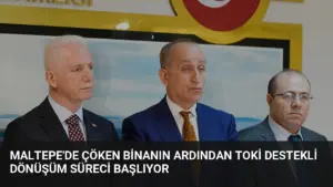Maltepe’de çöken binanın ardından TOKİ destekli dönüşüm süreci başlıyor