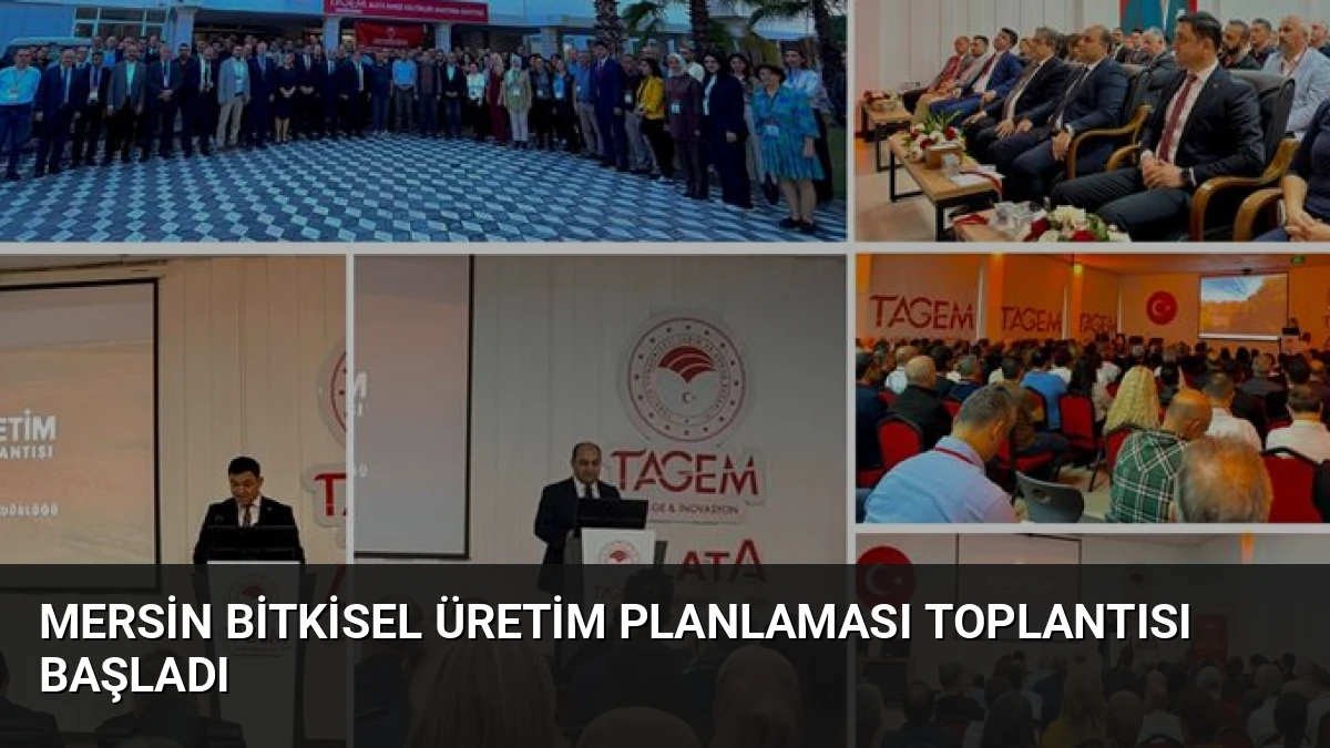 Mersin Bitkisel Üretim Planlaması Toplantısı Başladı