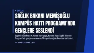 Sağlık Bakanı Memişoğlu Kampüs Hattı Programı’nda Gençlere Seslendi