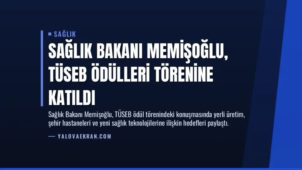 Sağlık Bakanı Memişoğlu, TÜSEB Ödülleri Törenine Katıldı