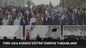 Türk Gıda Kodeksi Eğitimi İzmir’de Tamamlandı