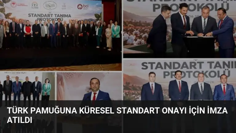 Türk Pamuğuna Küresel Standart Onayı İçin İmza Atıldı