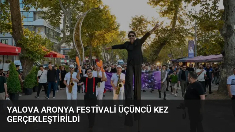Yalova Aronya Festivali Üçüncü Kez Gerçekleştirildi