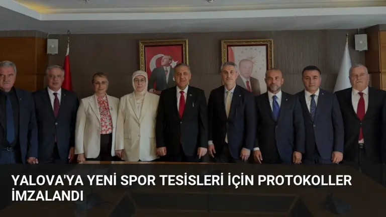 Yalova’ya Yeni Spor Tesisleri İçin Protokoller İmzalandı